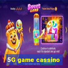 5G game cassino